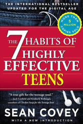 The 7 Habits of Highly Effective Teens